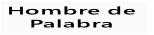 Hombre de 
Palabra